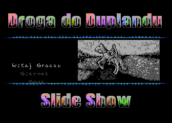 Droga do Duplandu Slide Show