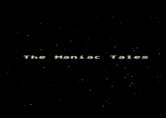 Maniac Tales, The